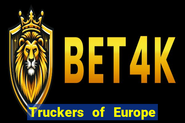 Truckers of Europe 3 dinheiro infinito